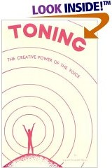 Toning: The Creative Power of the Voice